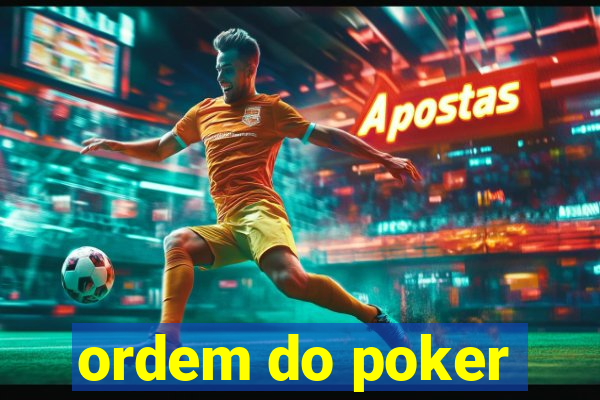 ordem do poker